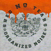Shed NO Tears - Organized Noise