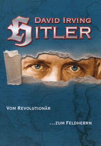 Hörbuch- David Irving - Hitler, vom Revolutionär zum Feldherren