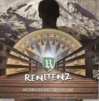 Renitenz - Wohin der Weg auch führt