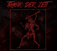 Tragik der Zeit - Tragik der Zeit (DigiPack)