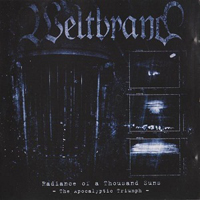 Weltbrand - Radiance of a Thousand Suns