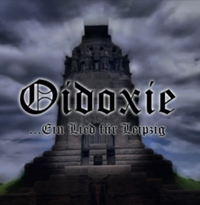 Oidoxie - Ein Lied für Leipzig Oidoxie - Ein Lied für Leipzig