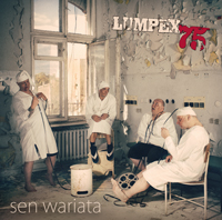 Lumpex 75 - Sen Wariata Lumpex 75 - Sen Wariata