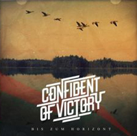 Confident of Victory - Bis zum Horizont
