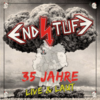 Endstufe - 35 Jahre Live & Laut