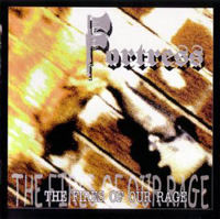 Fortress - The fires of our rage