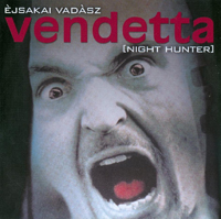 Vendetta - Night Hunter