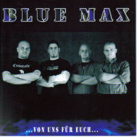 Blue Max - Von uns für euch
