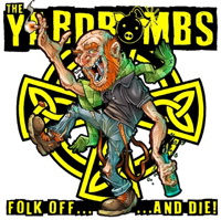 The Yardbombs - Folk off...and die The Yardbombs - Folk off...and die