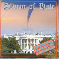 Storm of Hate - Das System es wackelt