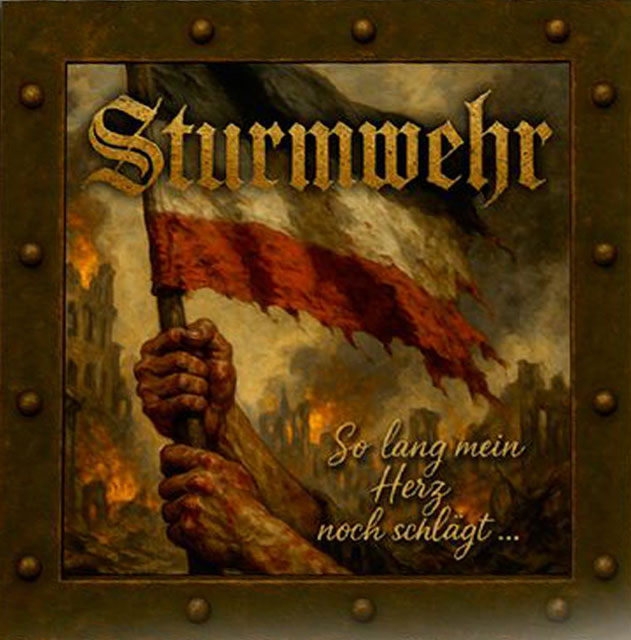 Sturmwehr - So lang mein Herz noch schlägt