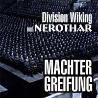 Division Wiking/Nerothar - Machtergreifung (Split CD) Division Wiking/Nerothar - Machtergreifung (Split CD)
