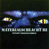 Materialschlacht III - Tatort Braunschweig
