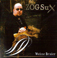 ZOG Sux - Weisse Brüder