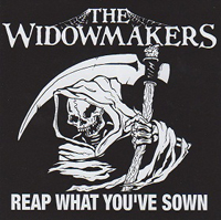 Widowmakers - Reap what you've sown Widowmakers - Reap what you've sown
