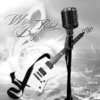White Rebel Boys - The Boys are back in Town