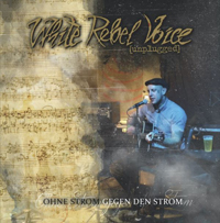 White Rebel Voice - Ohne Strom gegen den Strom