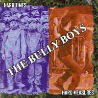 Bully Boys - Hard Times, Hard Measures