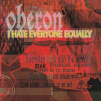 Oberon - I Hate Everyone Equally Oberon - I Hate Everyone Equally