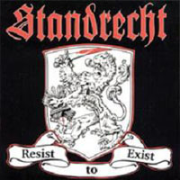 Standrecht - Resist to Exist Standrecht - Resist to Exist