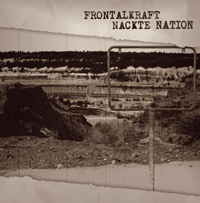 Frontalkraft - Nackte Nation Frontalkraft - Nackte Nation
