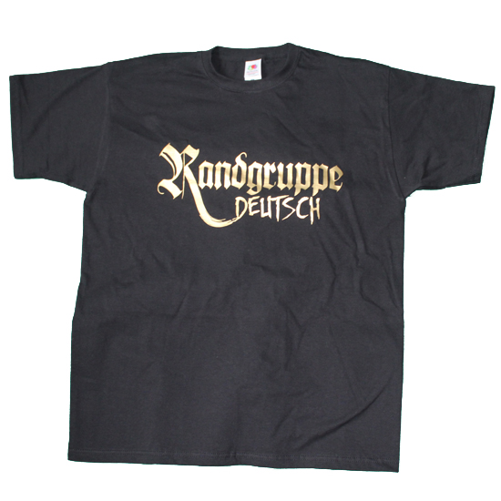 T-Shirt- Randgruppe deutsch - Refugees not welcome