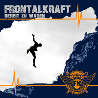 Frontalkraft - Bereit zu wagen Frontalkraft - Bereit zu wagen