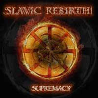 Slavic Rebirth - Supremacy
