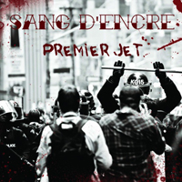 Sang d'Encre - Premier jet