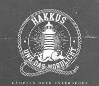 Hakkus und das Nordlicht - Kämpfen oder Untergehen