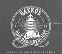 Hakkus und das Nordlicht - Kämpfen oder Untergehen Hakkus und das Nordlicht - Kämpfen oder Untergehen