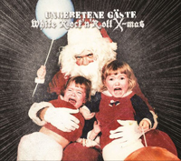 Ungebetene Gäste - White Rock'n'Roll X-mas Ungebetene Gäste - White Rock'n'Roll X-mas