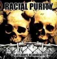 Racial Purity - Last days of humanity