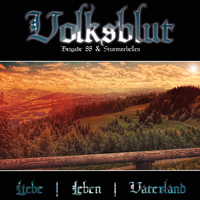 Volksblut - Liebe, Leben, Vaterland