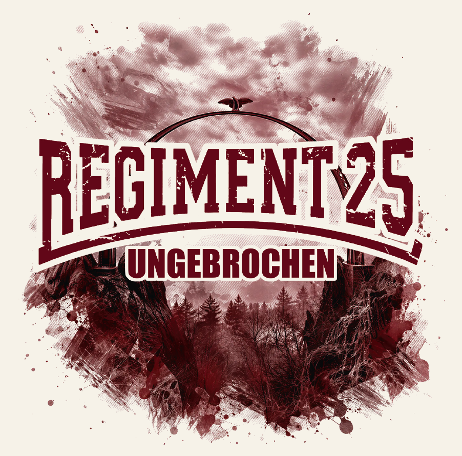 Regiment 25 - Ungebrochen