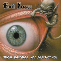 Evil Inside - Those Bastards will destroy you