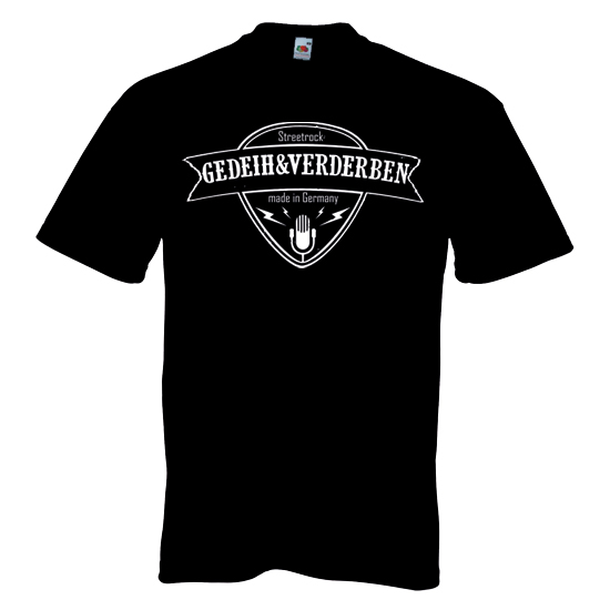 T-Shirt- Gedeih und Verderben-Streetrock