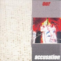MK Ultra - Our Accusation MK Ultra - Our Accusation