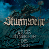 Sturmwehr - Musik im Zeichen des Thor