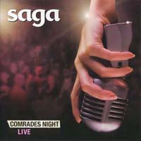 Saga - Comrades Night (Live)