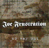 Joe Frustration - No Way out