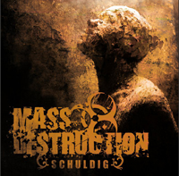 Mass Destruction - Schuldig!