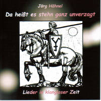 Jörg Hähnel - Da heißt es stehn ganz unverzagt