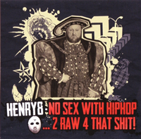 Henry8 - No Sex with HipHop