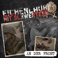 Eichenlaub mit Schwertern - An der Front