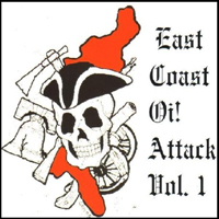 EP- East Coast Oi! Attack Vol. 1