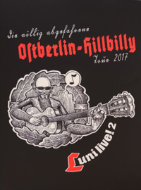 Lunikoff - Ostberlin-Hillbilly Tour 2017 (Doppel-CD im DVD-Digi) Lunikoff - Ostberlin-Hillbilly Tour 2017 (Doppel-CD im DVD-Digi)