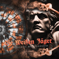 Die weissen Jäger (DWJ) - Wir wollen die Welt verändern Die weissen Jäger (DWJ) - Wir wollen die Welt verändern