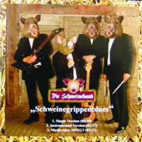 Die Schweineband - Schweinegrippenblues Die Schweineband - Schweinegrippenblues