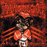 Youngblood - Old School Pride Youngblood - Old School Pride